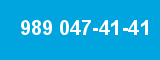 989 047-41-41